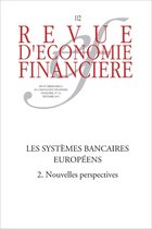 Revue d'économie financière - Les systèmes bancaires européens (2) Nouvelles perspectives