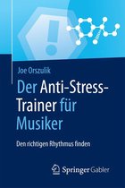 Anti-Stress-Trainer - Der Anti-Stress-Trainer für Musiker