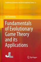 Evolutionary Economics and Social Complexity Science 6 - Fundamentals of Evolutionary Game Theory and its Applications