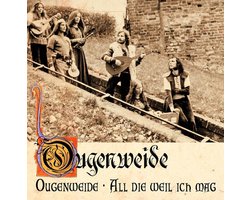 Ougenweide/all Die Weil Ich Mag