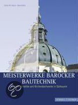 Meisterwerke Barocker Bautechnik