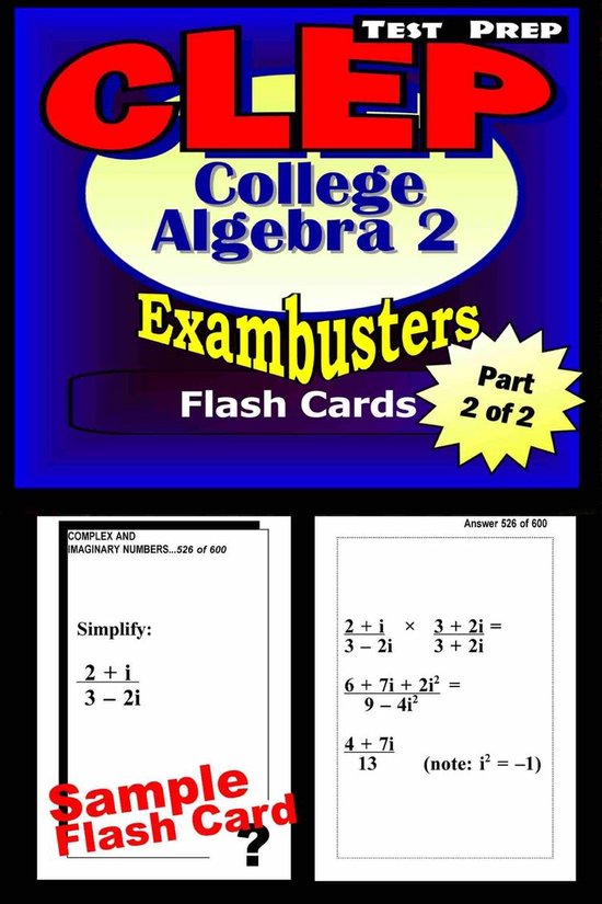 Exambusters CLEP 2 - CLEP College Algebra Test Prep Review--Exambusters Algebra 2-Trig Flash Cards--Workbook 2 of 2