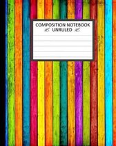 Unruled Composition Notebook: Unruled Composition Notebook 8  x 10 . 120 Pages.: Unruled Composition Notebook