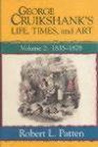 George Cruikshank's Life, Times and Art: Volume II