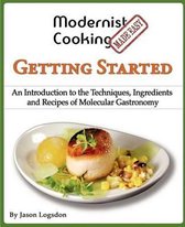 Modernist Cooking Made Easy Getting Started
