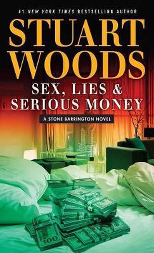 Sex Lies And Serious Money Stuart Woods 9781432834265 Boeken 