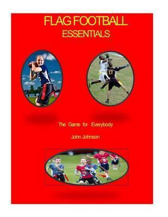 Flag Football Essentials (color), John Johnson 9781537251646 Boeken