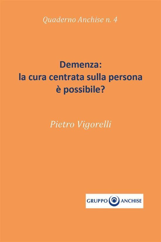 Demenza: la cura centrata sulla persona è possibile? - cover