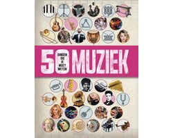 Omslag van 50 dingen die je moet weten  -   Muziek