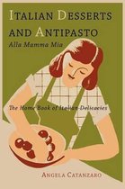Italian Desserts and Antipasto Alla Mamma MIA