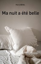 Ma nuit a été belle