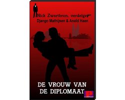Nick Zwartbron, verdelger, De vrouw van de diplomaat