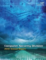 Computer Security Division 2010 Annual Report