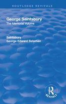 Routledge Revivals - Revival: George Saintsbury: The Memorial Volume (1945)