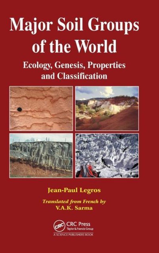 Major Soil Groups of the World 9781578087839 JeanPaul Legros