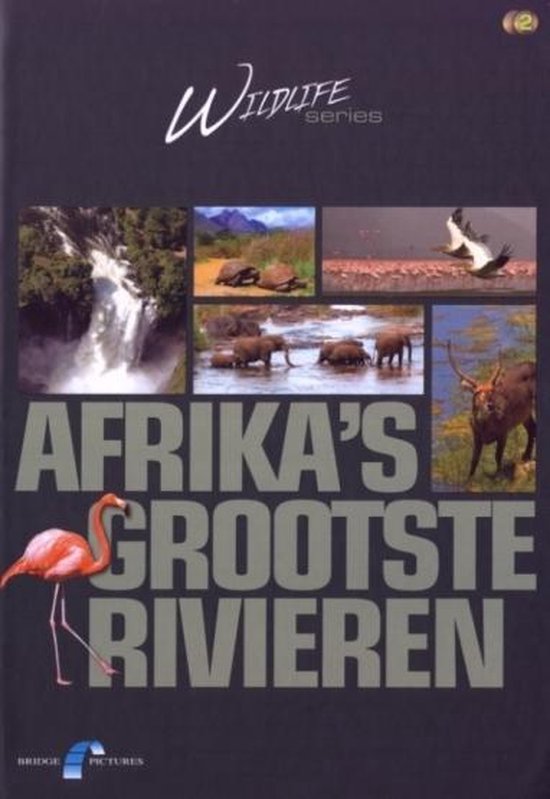 Cover van de film 'Wildlife - Afrika 's Grootste Rivieren'