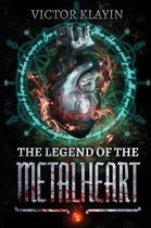 The Legend of the Metalheart