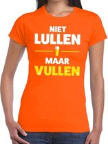 Niet Lullen maar Vullen tekst t-shirt oranje dames - dames shirt Niet Lullen maar Vullen - oranje kleding XS