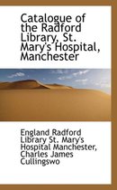 Catalogue of the Radford Library, St. Mary's Hospital, Manchester