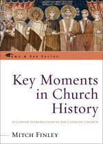Key Moments in Church History
