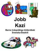 Svenska-Swahili Jobb/Kazi Barns Tv spr kiga Bildordbok