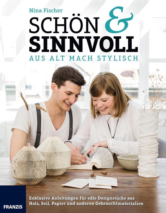 Do it yourself - Schön & Sinnvoll: aus alt mach stylisch! - cover