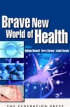 Brave New World of Health
