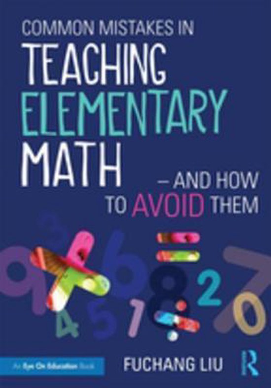 Common Mistakes in Teaching Elementary Math—And How to Avo ... - cover