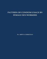 Pattern of Condom Usage by Female Sex Workers