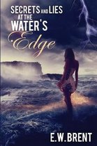 Secrets and Lies at the Water's Edge