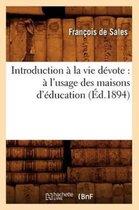 Religion- Introduction � La Vie D�vote: � l'Usage Des Maisons d'�ducation (�d.1894)