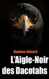 L’Aigle-Noir des Dacotahs