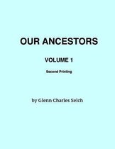 Our Ancestors, Volume 1