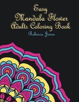 Easy Mandala Flower Adults Coloring Book