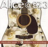 Alice @ 97.3: This Is Alice Music, Vol. 7