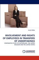 Involvement and Rights of Employees in Transfers of Undertakings
