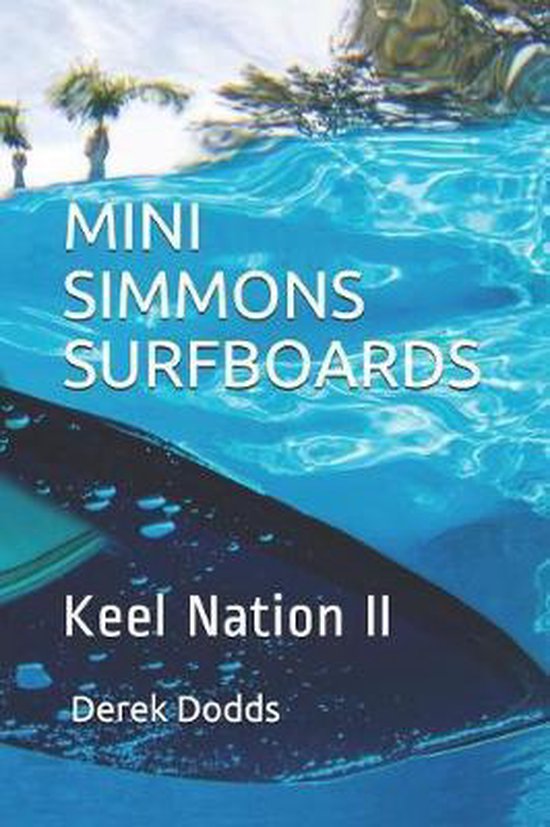 Mini Simmons Surfboards - Keel Nation II - cover