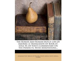 The Roman and Roman-Dutch Law of Injuries