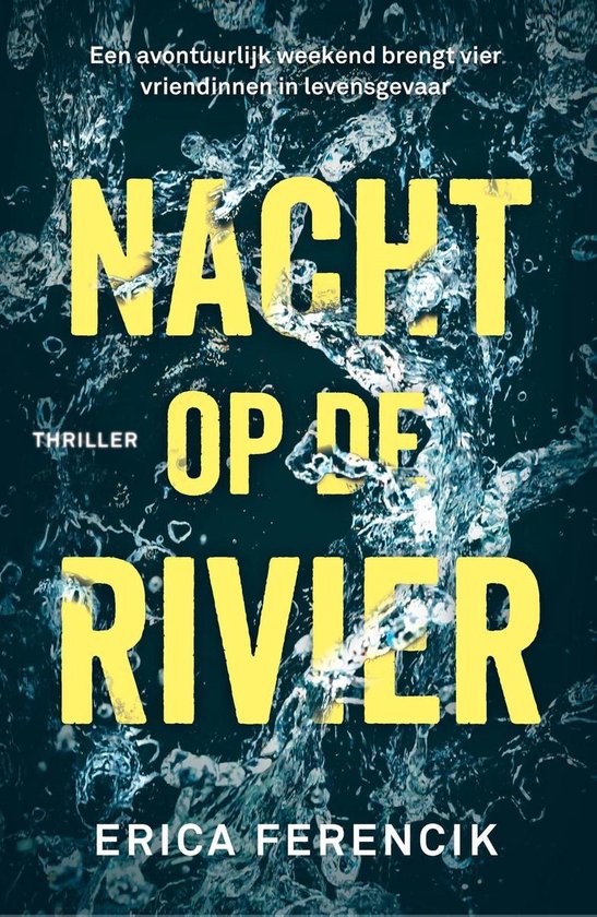 Boekomslag voor 'Nacht op de rivier', met gele tekst op een donkere achtergrond met waterstralen.