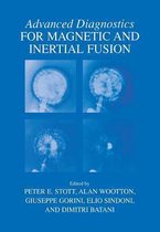 Advanced Diagnostics for Magnetic and Inertial Fusion