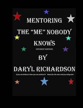 Mentoring the Me Nobody Knows