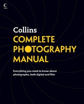 Collins Complete Photography Manual