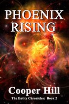 The Entity Chronicles 2 - Phoenix Rising