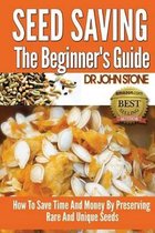 Seed Saving the Beginner's Guide