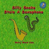 Silly Snake Stole a Saxophone