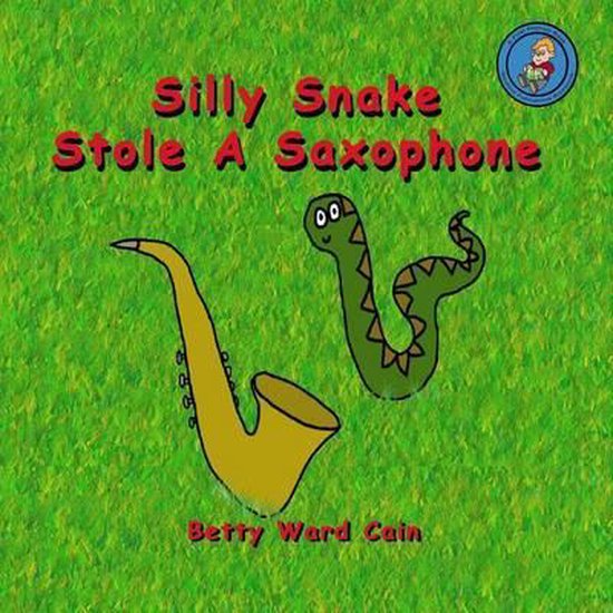 Silly Snake Stole a Saxophone - cover