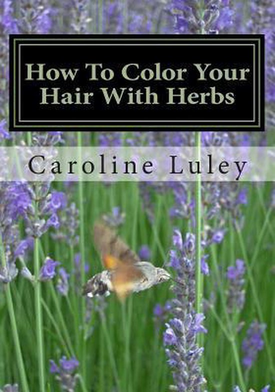 How to Color Your Hair With Herbs - cover