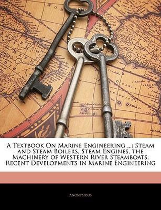 A Textbook On Marine Engineering 9781144091307 Anonymous