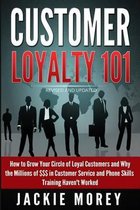 Customer Loyalty 101 - Revised and Updated