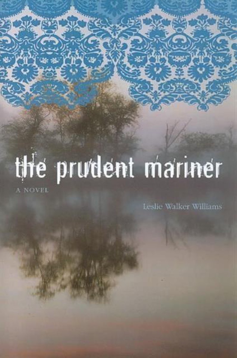 The Prudent Mariner - Leslie Walker Williams